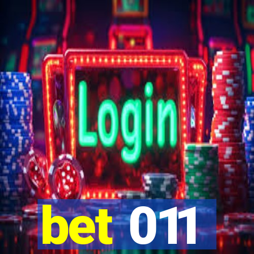 bet 011